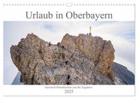 Urlaub in Oberbayern - Garmisch-Partenkirchen und die Zugspitze (Wandkalender 2025 DIN A3 quer), CALVENDO Monatskalender