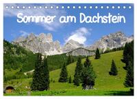 Sommer am Dachstein (Tischkalender 2025 DIN A5 quer), CALVENDO Monatskalender