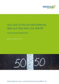 Geschlecht.Politik.Partizipation. NRW auf dem Weg zur Parität