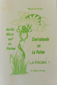 Heisse Ware auf La Palma /Contrabando en la Palma