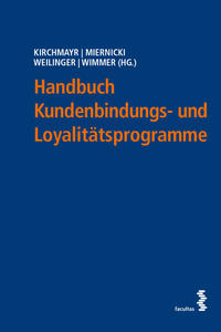 Handbuch Kundenbindungs- und Loyalitätsprogramme