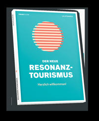 Der neue Resonanz-Tourismus