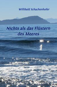 Nichts als das Flüstern des Meeres