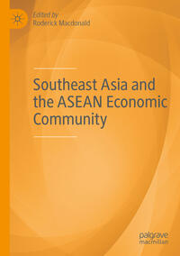 Southeast Asia and the ASEAN Economic Community