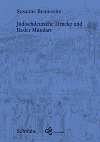 Jüdischdeutsche Drucke und Basler Mundart