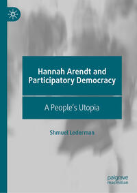 Hannah Arendt and Participatory Democracy