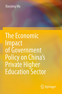 The Economic Impact of Government Policy on China’s Private Higher Education Sector