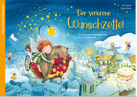 Der verlorene Wunschzettel. Ein Poster-Adventskalender zum Vor- und Selberlesen