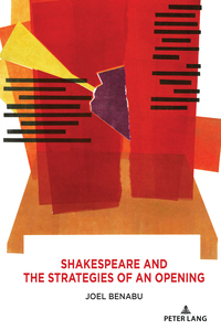 Shakespeare and the Strategies of an Opening