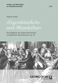 »Eigenthümlich« und »Wunderbar«