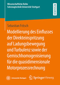 Modellierung des Einflusses der Direkteinspritzung auf Ladungsbewegung und Turbulenz sowie der Gemischhomogenisierung für die quasidimensionale Motorprozessrechnung