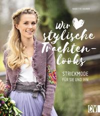 Wir lieben stylische Trachtenlooks