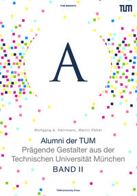 Alumni der TUM - BAND II