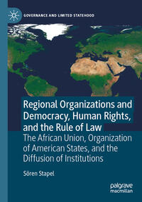 Regional Organizations and Democracy, Human Rights, and the Rule of Law