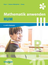 Mathematik anwenden HUM 3, Lösungen