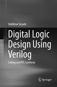 Digital Logic Design Using Verilog