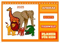 Afrikas bunte Tierwelt (Tischkalender 2025 DIN A5 quer), CALVENDO Monatskalender