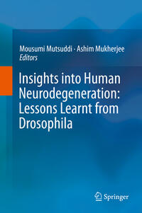 Insights into Human Neurodegeneration: Lessons Learnt from Drosophila