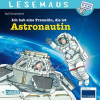 LESEMAUS 162: Ich hab eine Freundin, die ist Astronautin