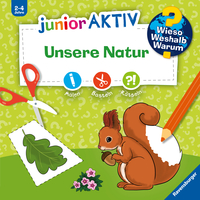 Wieso? Weshalb? Warum? junior AKTIV - Unsere Natur