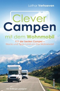 Clever Campen mit dem Wohnmobil