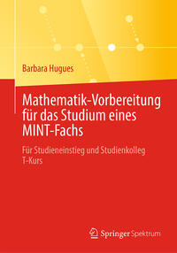 Mathematik-Vorbereitung für das Studium eines MINT-Fachs