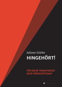 HINGEHÖRT! Für mehr Transparenz beim Hörgerätekauf