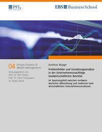 Problemfelder und Gestaltungsansätze in der Unternehmensnachfolge landwirtschaftlicher Betriebe im Spannungsfeld zwischen nordwestdeutscher Höfeordnung und modernen landwirtschaftlichen Unternehmensstrukturen