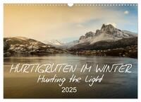 Hurtigruten im Winter - Hunting the light (Wandkalender 2025 DIN A3 quer), CALVENDO Monatskalender