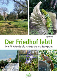 Der Friedhof lebt!