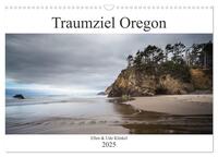 Traumziel Oregon (Wandkalender 2025 DIN A3 quer), CALVENDO Monatskalender