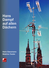 Hans Dampf auf allen Dächern