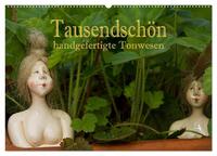 Tausendschön - handgeferigte Tonwesen (Wandkalender 2025 DIN A2 quer), CALVENDO Monatskalender