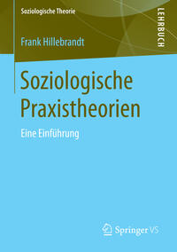 Soziologische Praxistheorien