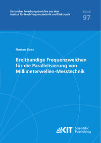 Breitbandige Frequenzweichen für die Parallelisierung von Millimeterwellen-Messtechnik