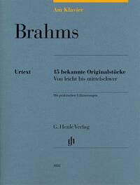 Johannes Brahms - Am Klavier - 15 bekannte Originalstücke