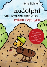 Rudolphi, die Ameise mit den roten Schuhen