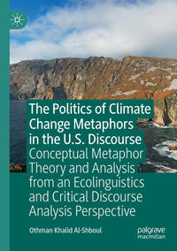 The Politics of Climate Change Metaphors in the U.S. Discourse