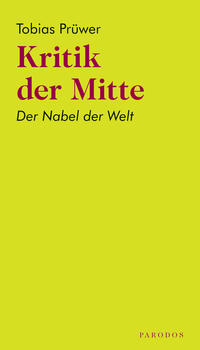 Kritik der Mitte