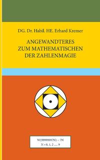 Angewandteres zum Mathematischen der Zahlenmagie