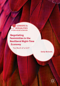 Negotiating Femininities in the Neoliberal Night-Time Economy