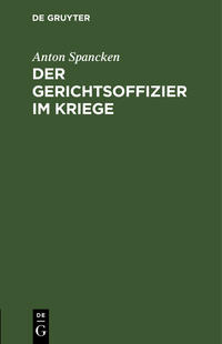 Der Gerichtsoffizier im Kriege