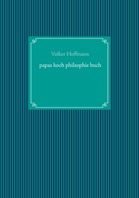 papas koch philsophie buch