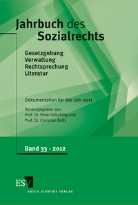 Jahrbuch des Sozialrechts (der Gegenwart). Gesetzgebung - Verwaltung... / Jahrbuch des Sozialrechts - - Dokumentation für das Jahr 2011