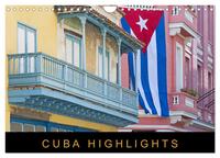 Cuba Highlights (Wandkalender 2025 DIN A4 quer), CALVENDO Monatskalender