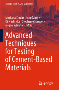 Advanced Techniques for Testing of Cement-Based Materials