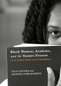 Black Women, Academe, and the Tenure Process in the United States and the Caribbean