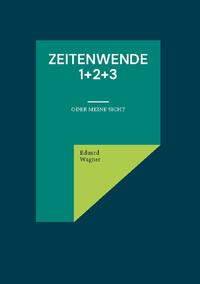 Zeitenwende 1+2+3