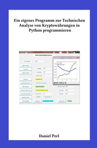 Ein eigenes Programm zur Technischen Analyse von Kryptowährungen in Python programmieren