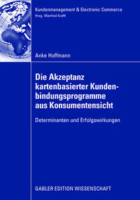 Die Akzeptanz kartenbasierter Kundenbindungsprogramme aus Konsumentensicht